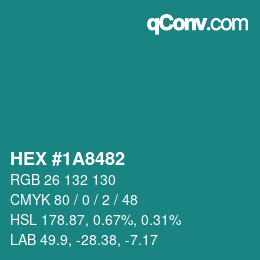 Color code: HEX #1A8482 | qconv.com
