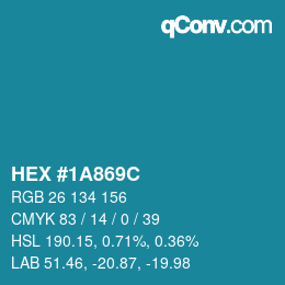 Color code: HEX #1A869C | qconv.com