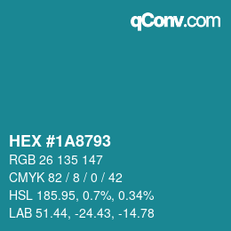 颜色代码: HEX #1A8793 | qconv.com