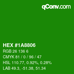 Color code: HEX #1A8806 | qconv.com