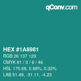 颜色代码: HEX #1A8981 | qconv.com