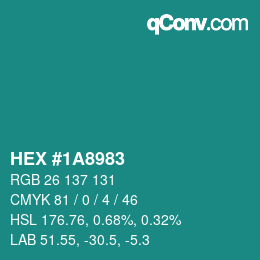 Color code: HEX #1A8983 | qconv.com