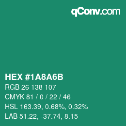 颜色代码: HEX #1A8A6B | qconv.com