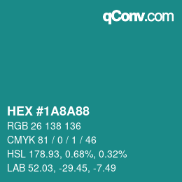 Color code: HEX #1A8A88 | qconv.com