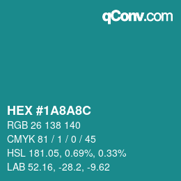 Color code: HEX #1A8A8C | qconv.com