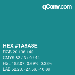 Color code: HEX #1A8A8E | qconv.com