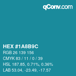 Color code: HEX #1A8B9C | qconv.com