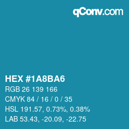 カラーコード: HEX #1A8BA6 | qconv.com