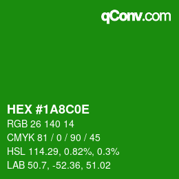 Código de color: HEX #1A8C0E | qconv.com