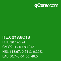 カラーコード: HEX #1A8C18 | qconv.com