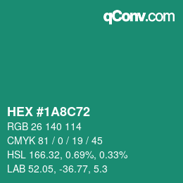 カラーコード: HEX #1A8C72 | qconv.com