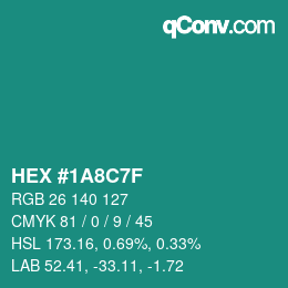 Farbcode: HEX #1A8C7F | qconv.com