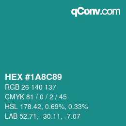 颜色代码: HEX #1A8C89 | qconv.com