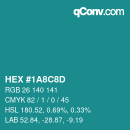 Farbcode: HEX #1A8C8D | qconv.com