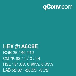 Color code: HEX #1A8C8E | qconv.com