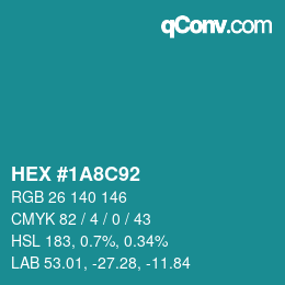 Color code: HEX #1A8C92 | qconv.com