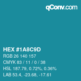 カラーコード: HEX #1A8C9D | qconv.com