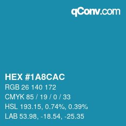 Farbcode: HEX #1A8CAC | qconv.com