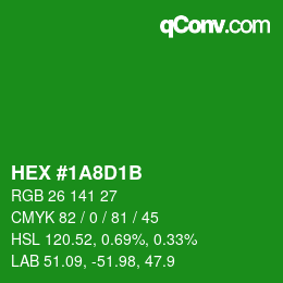 カラーコード: HEX #1A8D1B | qconv.com