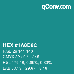 Farbcode: HEX #1A8D8C | qconv.com