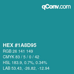 Color code: HEX #1A8D95 | qconv.com