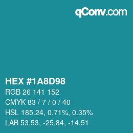 Color code: HEX #1A8D98 | qconv.com