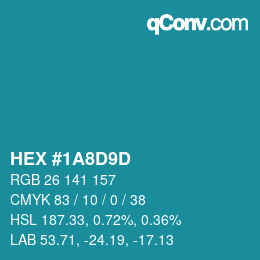カラーコード: HEX #1A8D9D | qconv.com