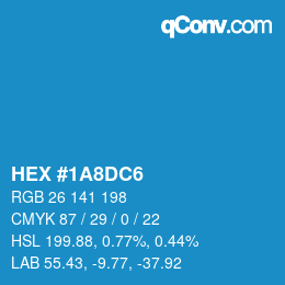 颜色代码: HEX #1A8DC6 | qconv.com