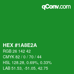 カラーコード: HEX #1A8E2A | qconv.com