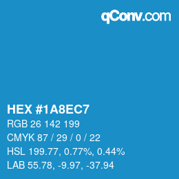 颜色代码: HEX #1A8EC7 | qconv.com