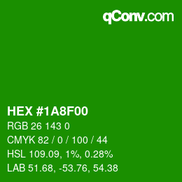 Color code: HEX #1A8F00 | qconv.com