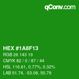 カラーコード: HEX #1A8F13 | qconv.com