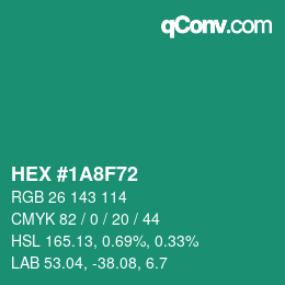 カラーコード: HEX #1A8F72 | qconv.com