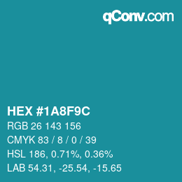 Farbcode: HEX #1A8F9C | qconv.com