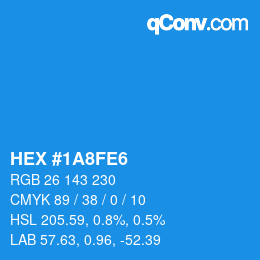 カラーコード: HEX #1A8FE6 | qconv.com
