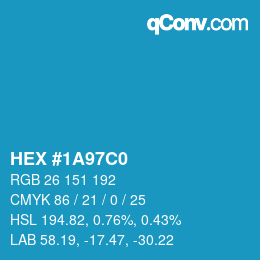 Color code: HEX #1A97C0 | qconv.com