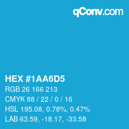 カラーコード: HEX #1AA6D5 | qconv.com