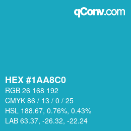 カラーコード: HEX #1AA8C0 | qconv.com