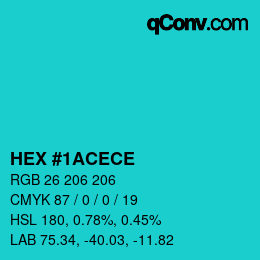カラーコード: HEX #1ACECE | qconv.com