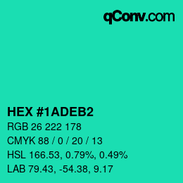 Color code: HEX #1ADEB2 | qconv.com