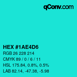 カラーコード: HEX #1AE4D6 | qconv.com