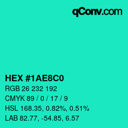 Color code: HEX #1AE8C0 | qconv.com