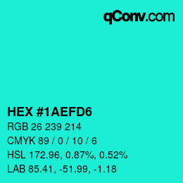 カラーコード: HEX #1AEFD6 | qconv.com