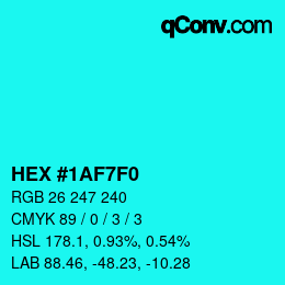 Color code: HEX #1AF7F0 | qconv.com