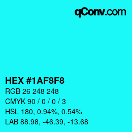 Color code: HEX #1AF8F8 | qconv.com