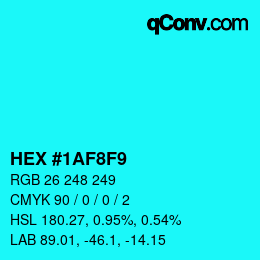 Color code: HEX #1AF8F9 | qconv.com