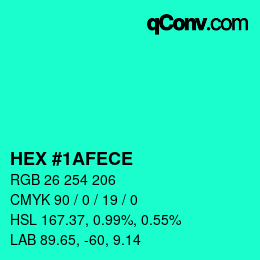 カラーコード: HEX #1AFECE | qconv.com