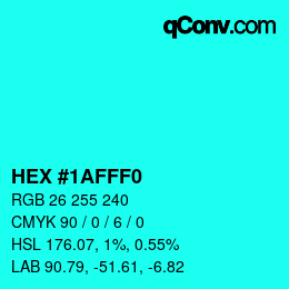 颜色代码: HEX #1AFFF0 | qconv.com