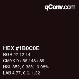 カラーコード: HEX #1B0C0E | qconv.com