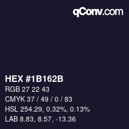 カラーコード: HEX #1B162B | qconv.com